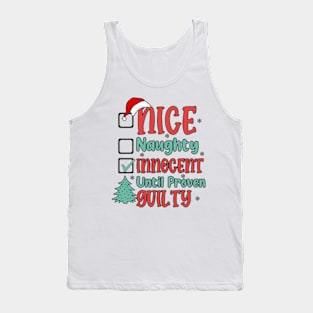 Nice Naughty Innocent Until Proven Guilty Christmas List Tank Top